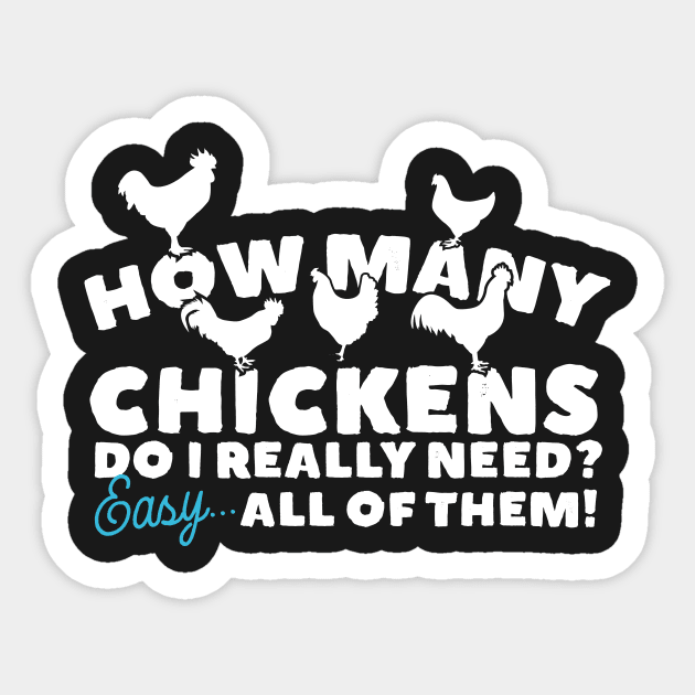 How Many Chickens Do I Need? Sticker by thingsandthings